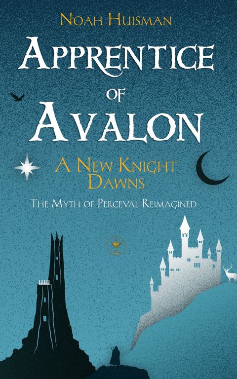 The Apprentice of Avalon: A New Knight Dawns
